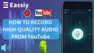 How to Record High-Quality Audio from YouTube on Android
