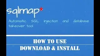 sqlmap | How to install Sqlmap on window machine | What is sqlmap | Tool for sql Injection Attack