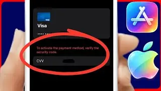App Store: To Activate the Payment Method, Verify the Security Code