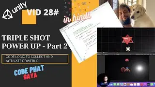 VID28# Code Phat gaya |  Triple Shot Power Up Part 2 | Unity Tutorial In Hindi