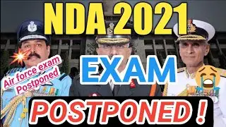 Nda Exam postponed 2021 || Nda 2021 exam Postponed || Nda 2021 postponed || Nda Exam postponed