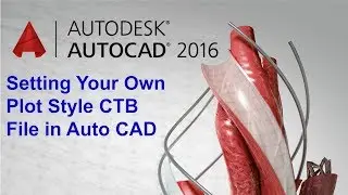 How to Create Pen Style file for Plotting in AutoCAD
