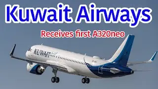 Kuwait Airways Receives First A320neo