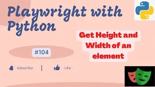 #104 Get Height and Width of element using Playwright and Python