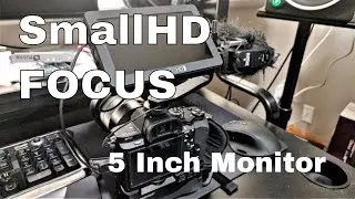 SmallHD Focus 5 Inch Monitor - Unboxing and Quick Setup