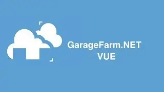 GarageFarm.NET | VUE | Plugin tutorial