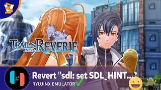 RYUJINX 1.1.955 - The Legend of Heroes: Trails into Reverie #4 (Playable??/Vulkan)