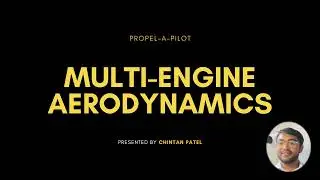 Introduction to Multi-engine Aerodynamics | PropelAPilot