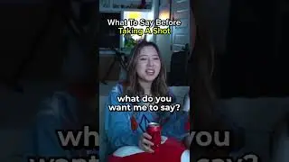 What To Say Before Taking A Shot: