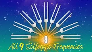 9 HOURS Tuning Forks 😴 All 9 Solfeggio Frequencies - Tuning Fork Pure Tone