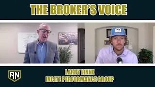 Larry Linne - CEO, Incite Performance Group [The Broker's Voice - Episode 1]