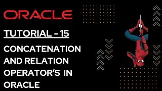 Tutorial- 15 Operator's in Oracle CONCAT AND RELATION OPERATOR'S | Oracle Playlist | Turbo Coding