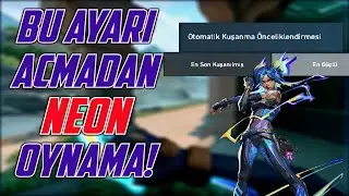 NEON OYNARKEN BU AYARI AÇ ! | Valorant neon gameplay