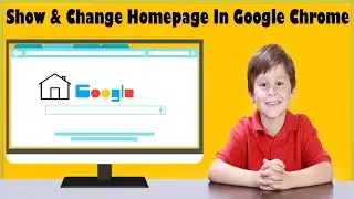 How To Change Homepage On Chrome In Windows 10/8/7?✿Make Google My Homepage✿Show Homepage Button