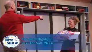 Nite Show Highlight: Pass the Salt, Please