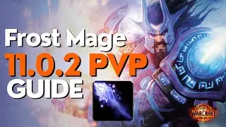 Frost Mage The War Within PvP Guide - Season 1