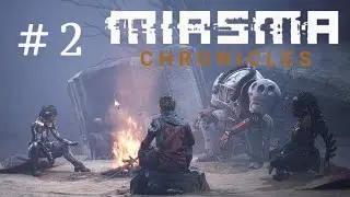 Miasma Chronicles:   #2.