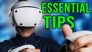 16 Essential Tips For New PSVR2 Owners