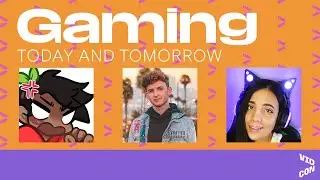 Gaming Today and Tomorrow