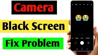 📵camera black screen problem | camera black screen problem oppo | camera not working black screen