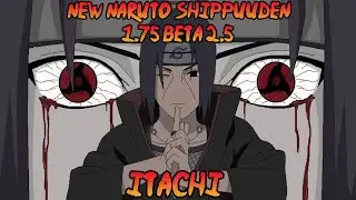 New Naruto Shippuuden 1.75 Beta 2.5 #Itachi