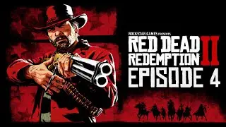 Red Dead Redemption 2 [ Complete Walkthrough 2024 EP4 ]