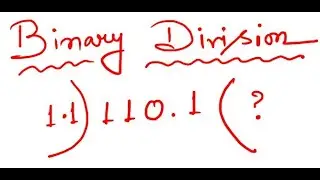 binary division in digital electronics in Bangla | দসমিক সংখ্যায় বাইনারিতে ভাগ করার নিয়ম