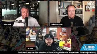 The Wes Buck Show: Greg Anderson, Joey Oksas, Tommy Johnson Jr., & More