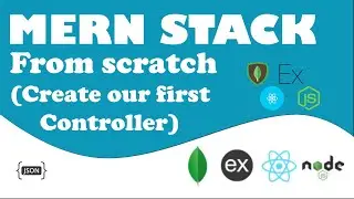 creating our first controller with Express router (MVC pattern) - mongodb express react node -PART 5