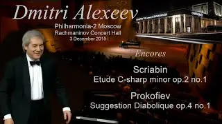 Dmitri Alexeev - Scriabin, Prokofiev (encores)