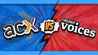 Publish Audiobooks on Amazon: ACX vs Findaway Voices | 