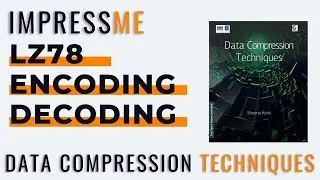 Lz78 Algorithm Encoding Decoding ● Data compression Techniques ●  by Vinod Kumar