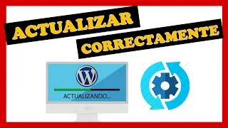 🔁 Como ACTUALIZAR WORDPRESS Sin Perder Nada ✔️