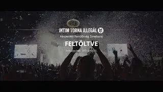 Intim Torna Illegál / Budapest Park Aftermovie - Feltöltve
