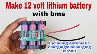 how to make 12 Volt Lithium-ion Battery |Make 12v Battery with bms | Technical Ankur