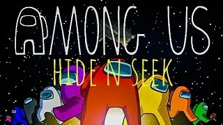 Among Us hide n seek