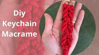 Diy Macrame - Keychain/ Chaveiro ✨🔑