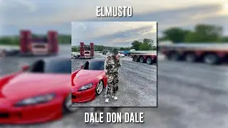 ElMusto - Dale Don Dale (Speed Up)