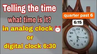Telling the time || tell the time in English || Tell time in analog and digital clock ⏰