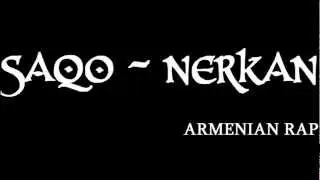 SAQO - NERKAN / ARMENIAN RAP