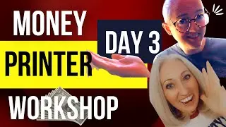 Money Printer Workshop Day#3 with Jamie & Suzi Lewis
