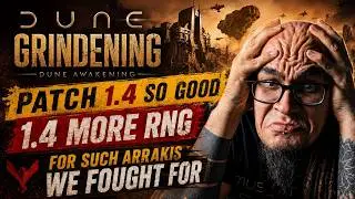 Dune Awakening Patch 1.4 - Wind Pass, Old Quarry & Endless Grind
