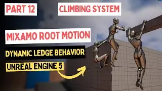 How to Set Up Dynamic Ledge Behavior & mixamo Root motion Animation Retargeting in UE 5.1| part 12