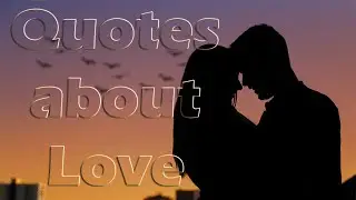 Top-5 Quotes about LOVE