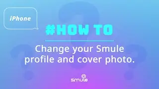 How to Change Smule Profile and Cover Photo on iPhone?