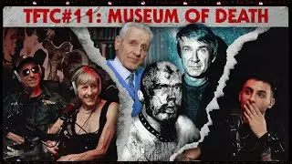 Museum of Death Owners Talk Heaven's Gate, Buying GG Allin's Body, Severed Body Parts | EP 11 | TFTC