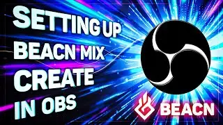 Setting Up BEACN Mix Create & BEACN Mic Advanced Mixing in OBS