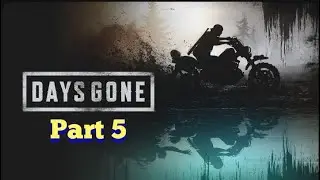 Days Gone BLIND Playthrough Part 5