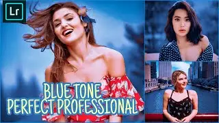 LIGHTROOM MOBILE PRESET BLUE TONE PERFECT PROFESSIONAL | PRESET DNG | PRESETS LIGHTROOM TERBARU 2020