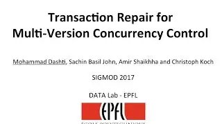 MV3C: Transaction Repair for Multi-Version Concurrency Control - SIGMOD 2017